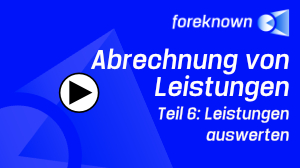 Teil 6: Leistungen auswerten